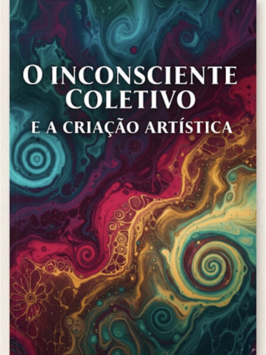 Capa do e-book O Inconsciente Coletivo e a Criação Artística